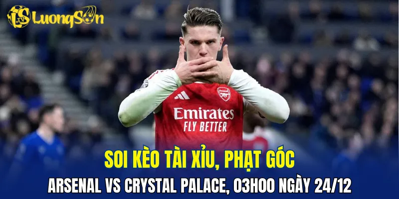 Arsenal vs Crystal Palace khó có nhiều bàn