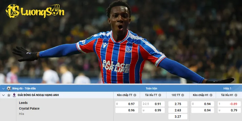 Chi tiết kèo Leeds vs Crystal Palace