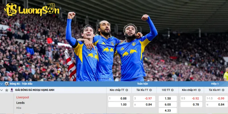 Chi tiết kèo Liverpool vs Leeds United