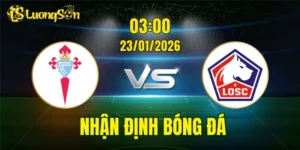 Nhận Định, Soi Kèo Celta Vigo vs Lille, 03h00 Ngày 23/01: Cơ Hội Cho Chủ Nhà