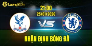 Nhận Định, Soi Kèo Crystal Palace vs Chelsea, 21h00 Ngày 25/01: Derby Lệch Chiều