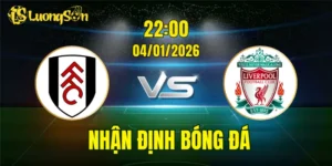Nhận Định, Soi Kèo Fulham vs Liverpool, 22h00 Ngày 04/01: Không Dễ Có 3 Điểm
