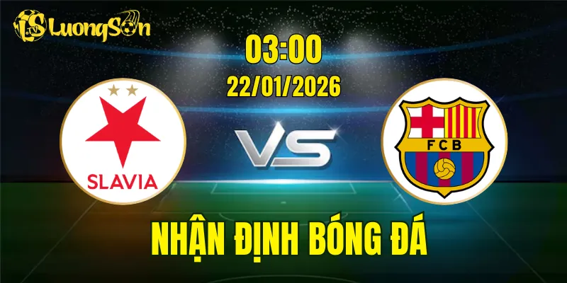 Nhận Định, Soi Kèo Slavia Prague vs Barcelona, 03h00 Ngày 22/01: Chủ Nhà Gặp Nguy