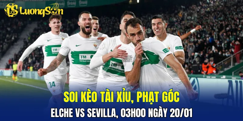 Trận đấu Elche vs Sevilla có thể sẽ ít bàn thắng