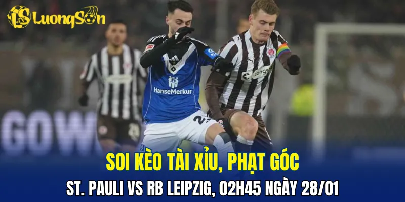 Trận đấu St. Pauli vs RB Leipzig khó có thể nhiều hơn 2 bàn