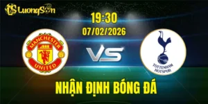 Nhận Định, Soi Kèo Man United vs Tottenham, 19h30 Ngày 07/02: Spurs Gặp Khó