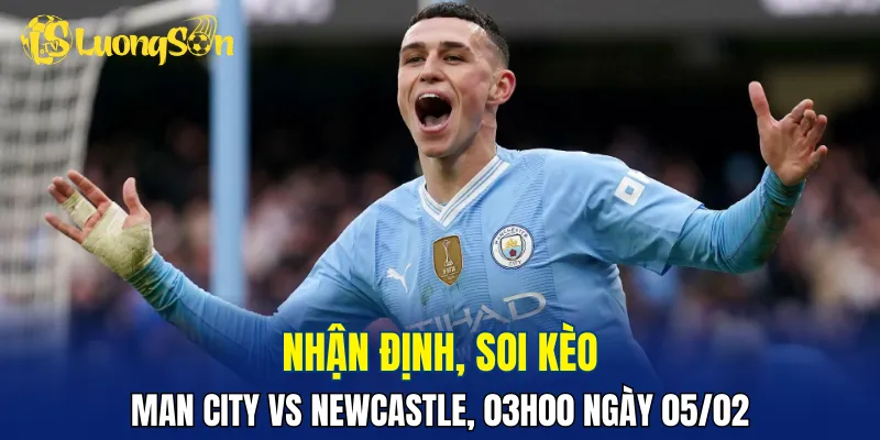 Trận đấu Man City vs Newcastle sẽ không dễ dàng dành cho đội khách